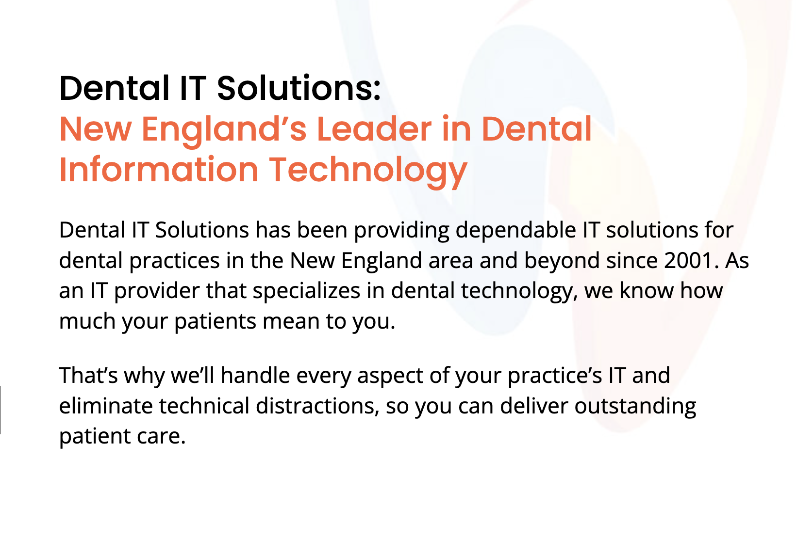 The second website, Dental IT Solutions: “New England’s Leader in Dental Information Technology”